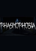 Phasmophobia