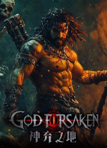 神弃之地(GOD FORSAKEN) v0.3.